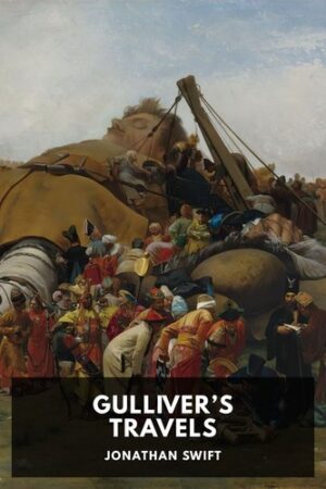 Gulliver’s Travels — Jonathan Swift